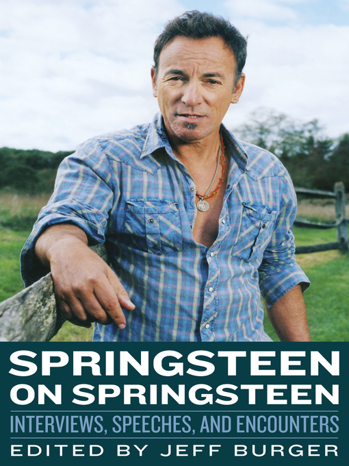Title details for Springsteen on Springsteen by Jeff Burger - Available